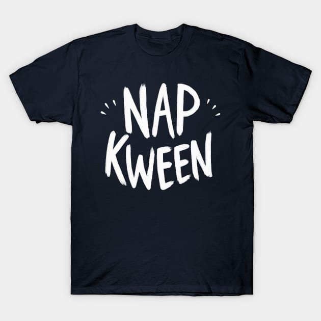 Nap Kween T-Shirt by Adamtots